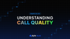 the key metrics for measuring call quality in WebRTC audio-video calls