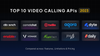 Top 10 Video Calling APIs for 2023