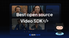 10 Best Open Source Video SDKs