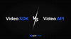 What is the difference between Video SDK vs Video API?