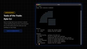 Tools of the Trade: Dyte CLI