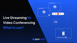 Video Conferencing VS Live Streaming