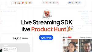 Launching Dyte’s Live streaming SDK on Product Hunt