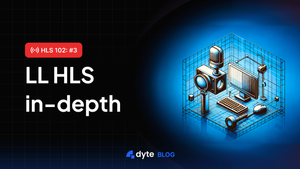 LL-HLS in Depth